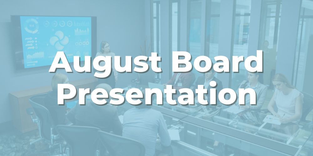 August Board Presentation