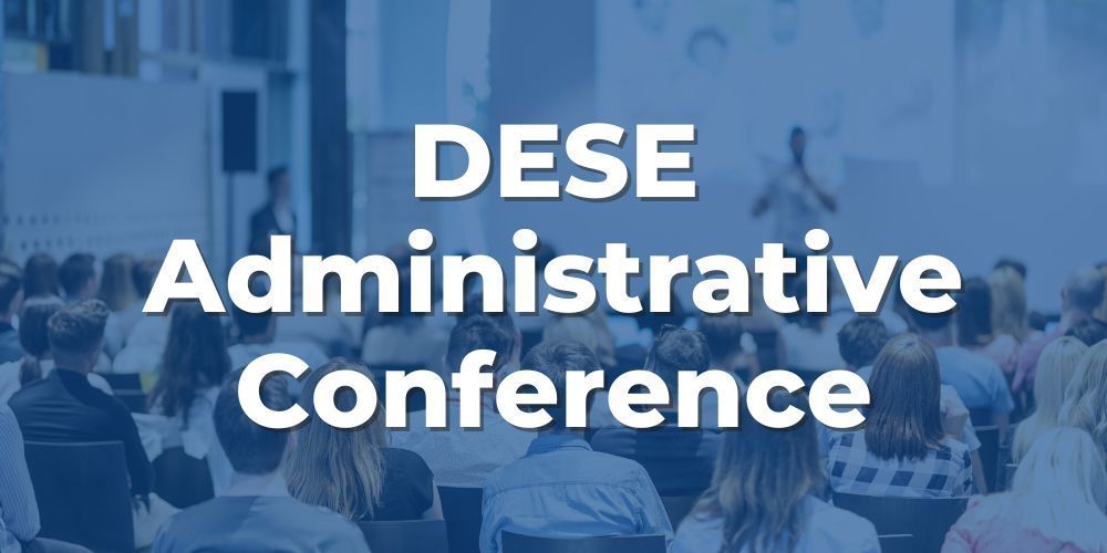 DESE Administrative Conference